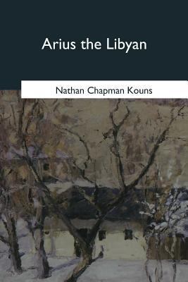 Arius the Libyan 1979017786 Book Cover