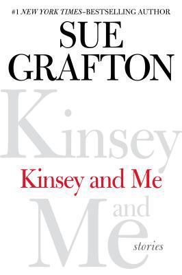 Kinsey and Me: Stories [Large Print] 1594136696 Book Cover