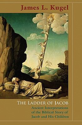 The Ladder of Jacob: Ancient Interpretations of... 0691141231 Book Cover