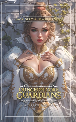 Dungeon Core Guardians: A LitRPG Harem Fantasy B0CTMQHZR6 Book Cover