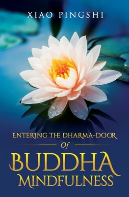 Entering the Dharma-door of Buddha Mindfulness 1945892501 Book Cover