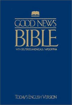 Good News Bible with Deuterocanonicals/Apocryph... 1585161578 Book Cover