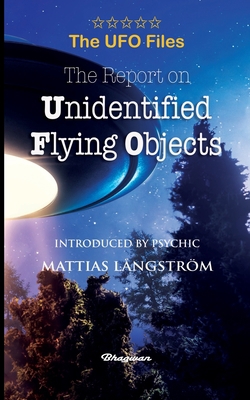 THE UFO FILES - The Report on Unidentified Flyi... 9198735721 Book Cover