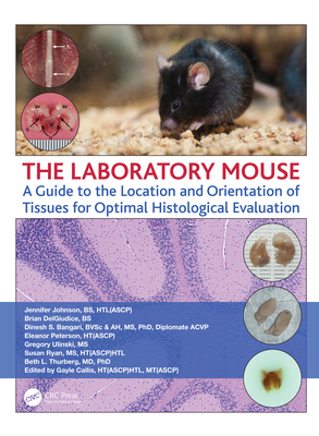 The Laboratory Mouse: A Guide to the Location a... 0367178001 Book Cover