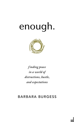 enough.: finding peace in a world of distractio...            Book Cover