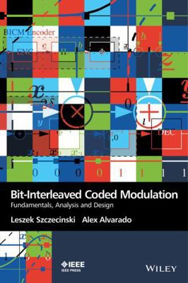 Bit-Interleaved Coded Modulation: Fundamentals,... 0470686170 Book Cover