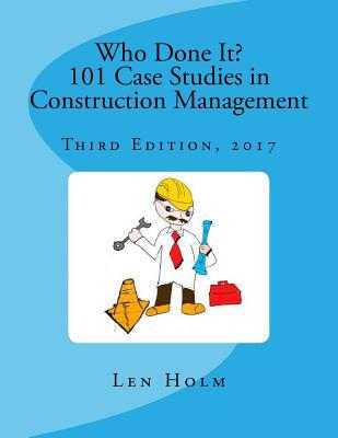 Who Done It? 101 Case Studies in Construction M... 1545363625 Book Cover