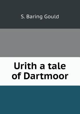 Urith a tale of Dartmoor 5518996349 Book Cover