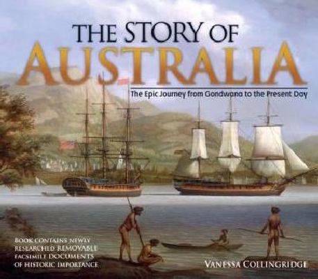 The Story of Australia: The Epic Journey from G... 1741789621 Book Cover