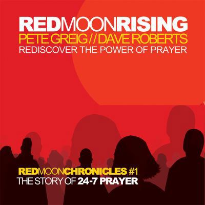 Red Moon Rising: Rediscover the Power of Prayer 1545910464 Book Cover