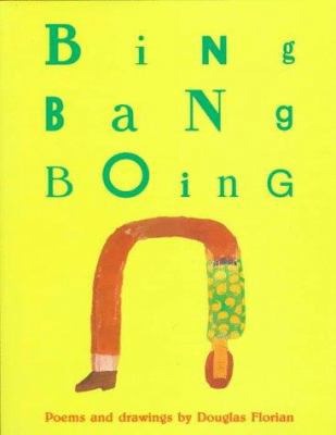 Bing Bang Boing 0152337709 Book Cover