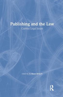 Publishing and the Law: Current Legal Issues 0789008122 Book Cover