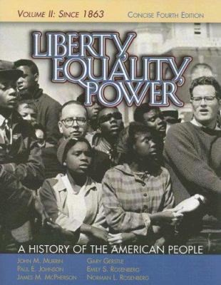 Liberty, Equality, Power: A History of the Amer... 0495050563 Book Cover