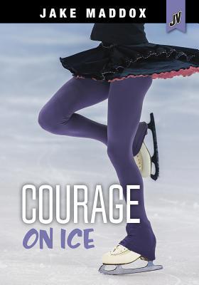 Courage on Ice 1496584724 Book Cover