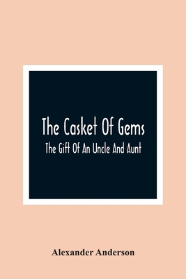 The Casket Of Gems: The Gift Of An Uncle And Aunt 935436392X Book Cover