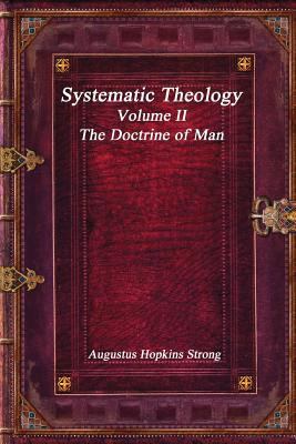 Systematic Theology: Volume II - The Doctrine o... 1521078866 Book Cover