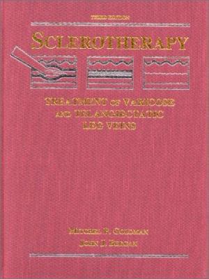 Sclerotherapy: Treatment of Varicose and Telang... 0323014682 Book Cover