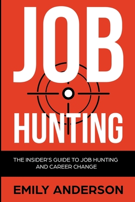 Job Hunting: The Insider's Guide to Job Hunting... 183845814X Book Cover