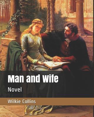 Man and Wife: Novel 1795827068 Book Cover
