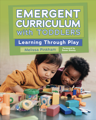 Emergent Curriculum with Toddlers: Learning Thr... 1605547360 Book Cover