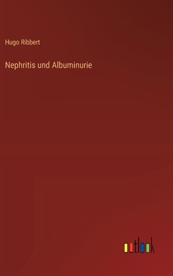 Nephritis und Albuminurie [German] 3368508784 Book Cover