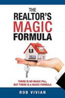 The Realtor's Magic Formula 1987857895 Book Cover