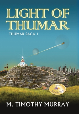 Light of Thumar: Thumar Saga 1 B0DB66N8XQ Book Cover