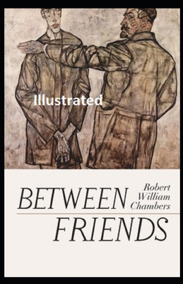Between Friends Illustrated B08GVCCRRF Book Cover