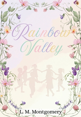 Rainbow Valley B0FYTF6R9M Book Cover