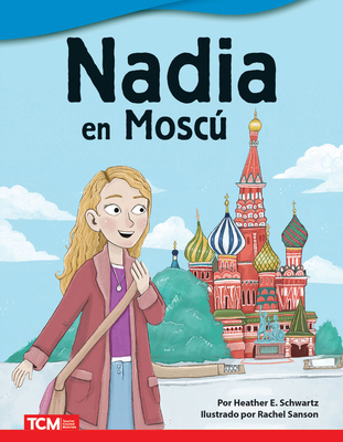 Nadia En Moscú [Spanish] B0BHTQQNLP Book Cover