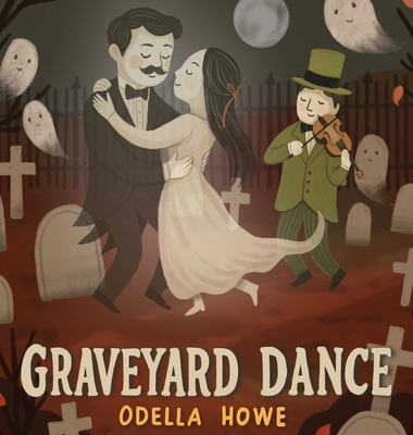 Graveyard Dance: A Halloween Picture Book B0FW9FTQM8 Book Cover