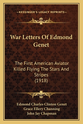 War Letters Of Edmond Genet: The First American... 1165160366 Book Cover