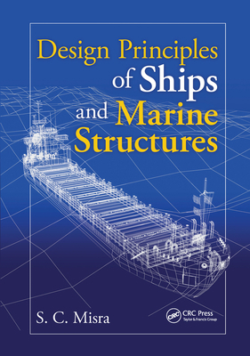 Design Principles of Ships and Marine Structures 0367575264 Book Cover
