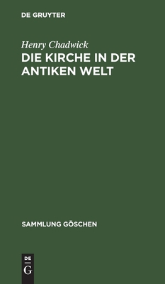 Die Kirche in Der Antiken Welt [German] 3110022680 Book Cover