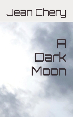 A Dark Moon B0D9N6YMH4 Book Cover