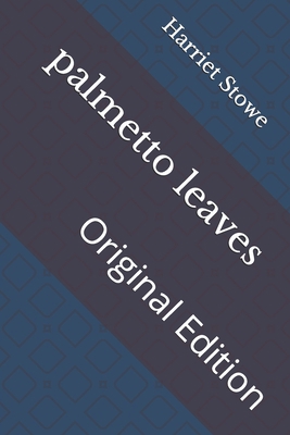 palmetto leaves: Original Edition B092PKQ3CX Book Cover