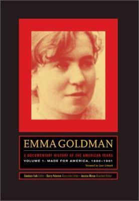 Emma Goldman: A Documentary History of the Amer... 0520086708 Book Cover