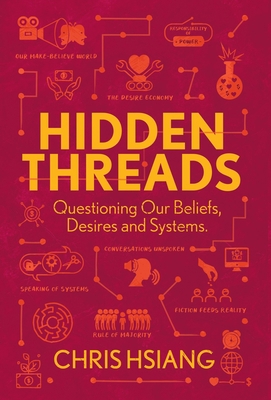 Hidden Threads: Questioning Our Beliefs, Desire... B0BPWPBW4J Book Cover