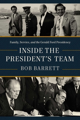 Inside the President's Team: Family, Service, a... 1639368078 Book Cover