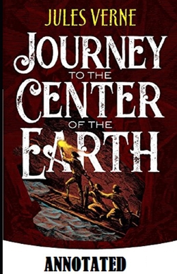 Paperback A Journey into the Center of the Earth Annotated Book