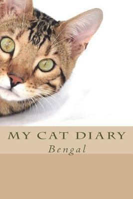 My cat diary: Bengal 1723011940 Book Cover