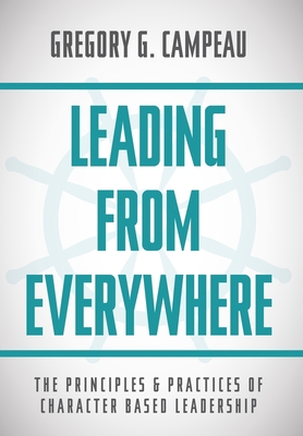 Leading From Everywhere: The Principles & Pract... 1525551442 Book Cover