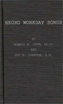 Negro Workaday Songs: 0837119383 Book Cover