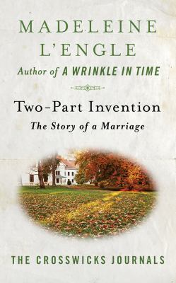 Two-Part Invention: The Story of a Marriage 1543629466 Book Cover