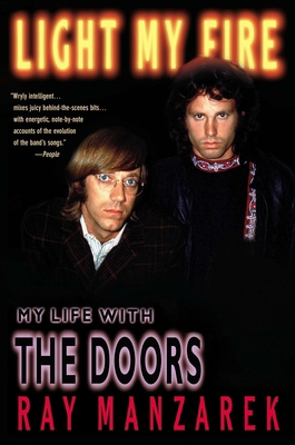 Light My Fire: My Life with The Doors 0425170454 Book Cover