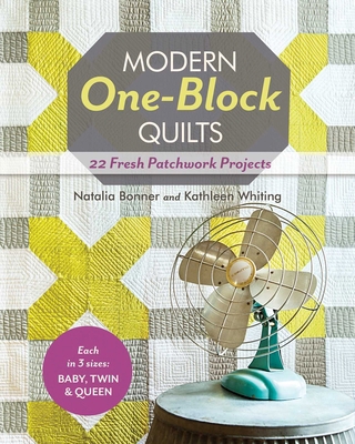 Modern One-Block Quilts - Print-On-Demand Editi... 1607057239 Book Cover