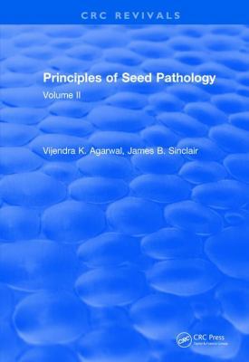 Revival: Principles of Seed Pathology (1987): V... 1138505927 Book Cover