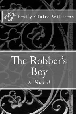 The Robber's Boy 1478281138 Book Cover