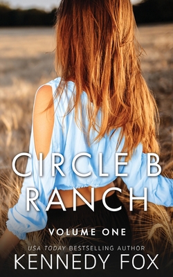Circle B Ranch: Volume One 1637821069 Book Cover