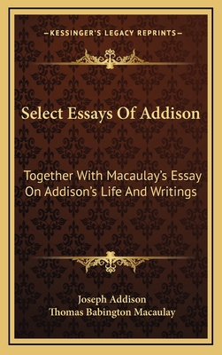 Select Essays of Addison: Together with Macaula... 1163497967 Book Cover